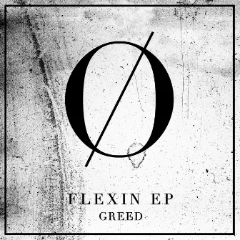 Flexin EP by Greed.