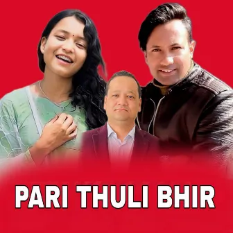 Pari Thuli Bhir by Rajan Karki