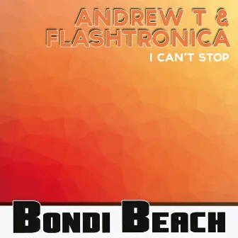 I Can't Stop by Flashtronica