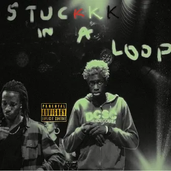 Stuck in a Loop (featuring Mannah) by Young Cisto