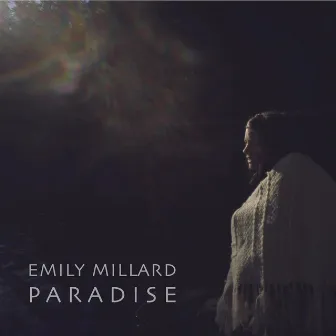 Paradise by Emily Millard