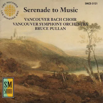 Vaughan Williams: Serenade To Music / Willan: Te Deum Laudamus by Bruce Pullan