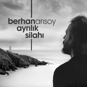 Ayrılık Silahı by Berhan Arısoy