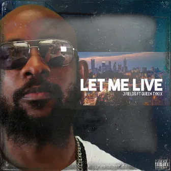 Let Me Live by J. Fields