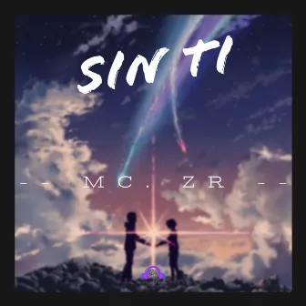 Sin ti by Mc. Zr