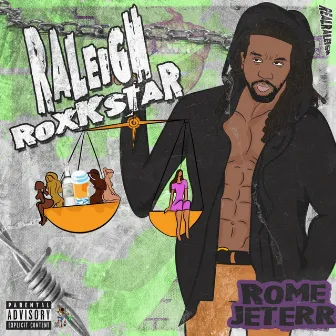 Raleigh Rockstar :Chapter Two Real Raleigh by Rome Jeterr