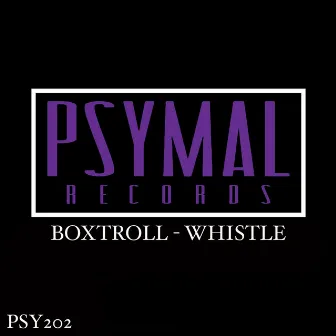 Whistle by Boxtroll