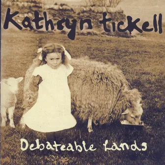 Debateable Lands by Kathryn Tickell