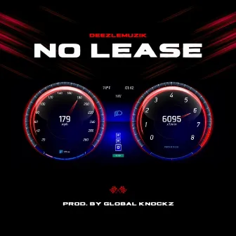 No Lease by DeezleMuzik