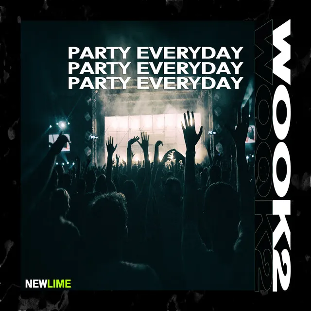 Party Everyday 2K20 (Original Mix)