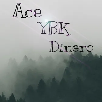 Betrayed by Ace YBK Dinero