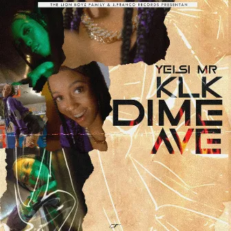 Klk Dime Ave by Yeisi MR