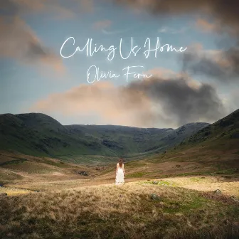 Calling Us Home by Olivia Fern