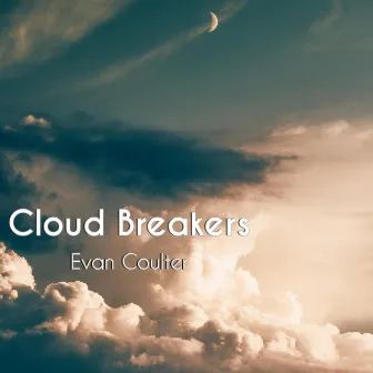 Cloud Breakers by Evan Coulter