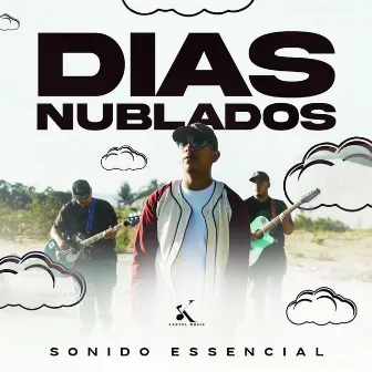 Dias Nublados by Sonido Essencial