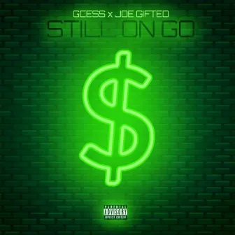 Still on Go by G-Cess