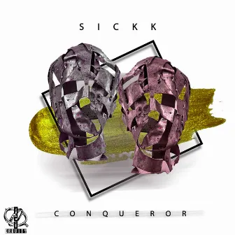 Conqueror by SickK