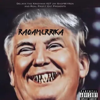 RaqAmerrika by Delwin The Krazyman