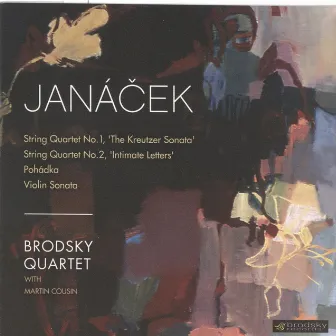 Janacek: String Quartets Nos.1 & 2; Pohadka; Violin Sonata by Martin Cousin