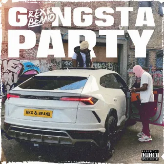 Gangsta Party by Rex & Beano