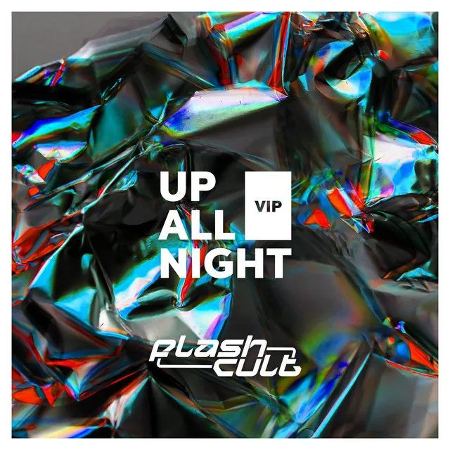 Up All Night VIP