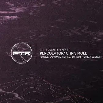 Percolator Remixes by Chris Mole