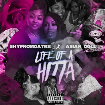 Life Of A Hitta by $hyfromdatre