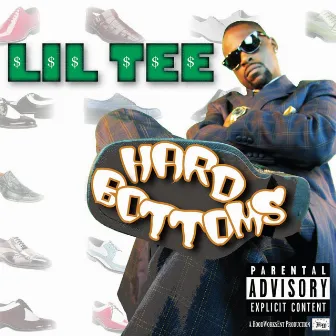 Hard Bottoms by Lil Tee