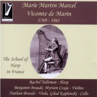 Marie-Martin Marcel de Marin: The School of Harp in France by Rachel Talitman