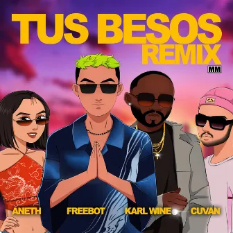 Tus Besos (Remix) by Freebot