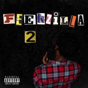 Feekzilla 2 by Feeks