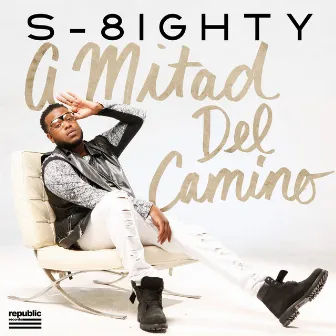 A Mitad Del Camino by S-8ighty