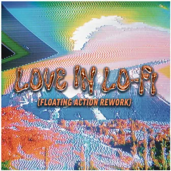 Love In Lo-Fi (Rework) by Chayla Hope