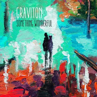 Something Wonderful by Graviton