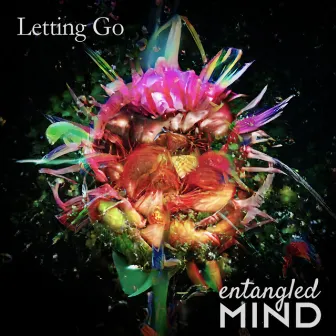 Letting Go by Entangled Mind