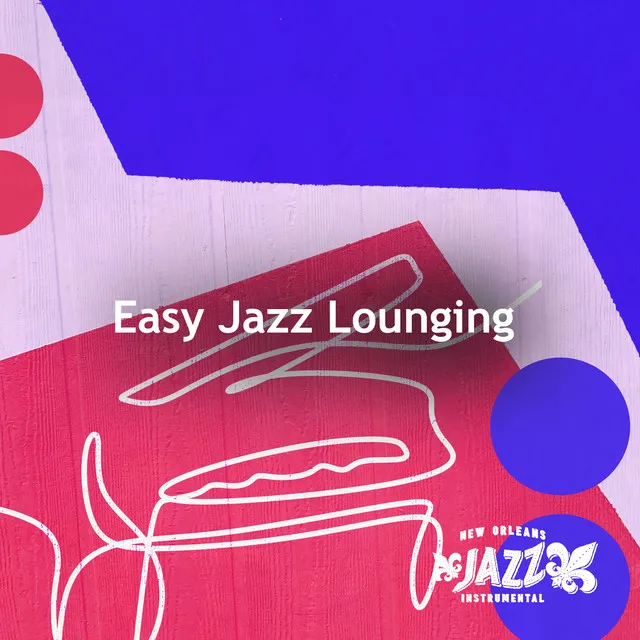 Easy Jazz Lounging