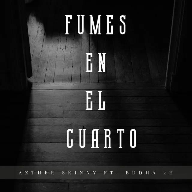 Fumes En El Cuarto