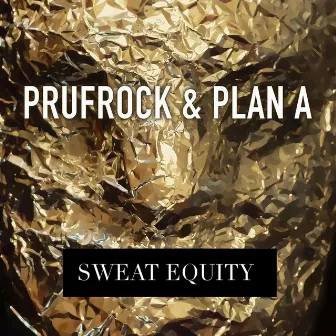 Sweat Equity by Prufrock