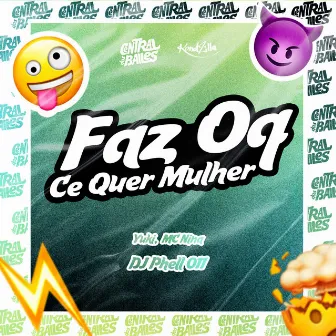 Faz Oq Ce Quer Mulher by MC Yuki