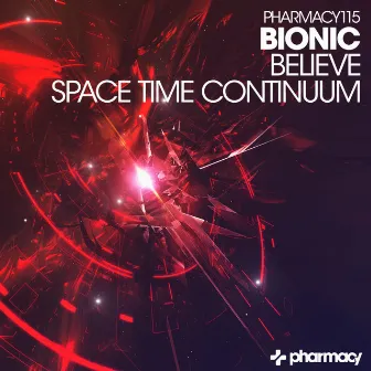 Believe / Space Time Continuum by BIONIC