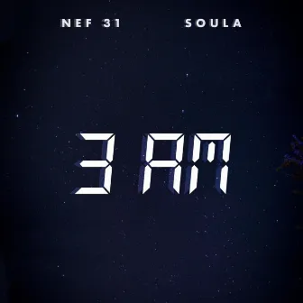 3AM by Nef 31