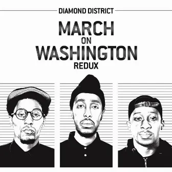 March on Washington (Redux) by Diamond District