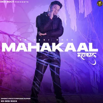 MAHAKAAL by KD DESIROCK