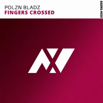 Fingers Crossed by Polzn Bladz