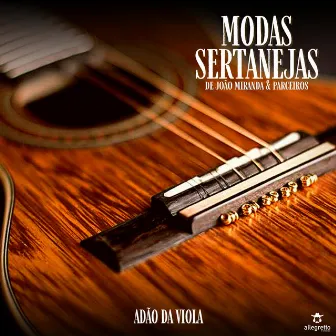 Modas Sertanejas de João Miranda & Parceiros by Adão da Viola