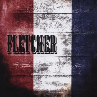 Fletcher by Fletcher