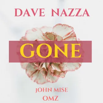 Gone by Dave Nazza