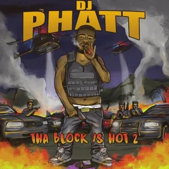 The Block Is Hot (Volume 2) by DJ Phat