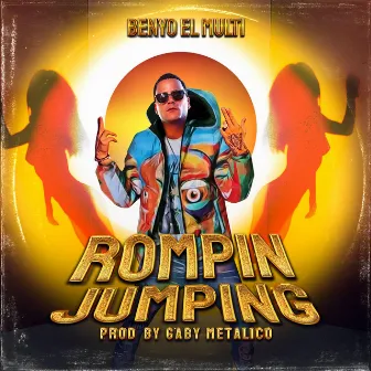 ROMPIN JUMPING by Benyo El Multi