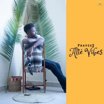 Alté Vibes by PrayzzZ